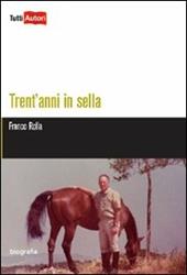 Trent'anni in sella