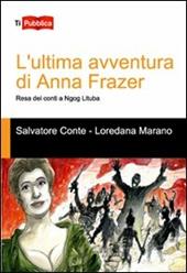 L' ultima avventura di Anna Frazer. Resa dei conti a Ngog Lituba