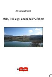 Mila, Pila e gli amici dell'alfabeto