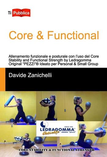 Core & functional - Davide Zanichelli - Libro Lampi di Stampa 2013, TiPubblica | Libraccio.it