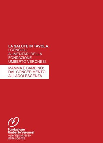 Mamma e bambino: dal concepimento all'adolescenza  - Libro Lampi di Stampa 2016, Altri titoli | Libraccio.it