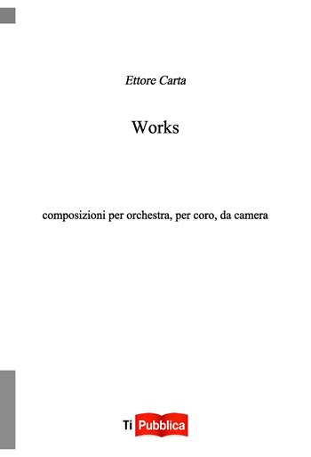 Works - Ettore Carta - Libro Lampi di Stampa 2014, TiPubblica | Libraccio.it