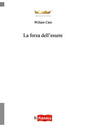 La forza dell'essere