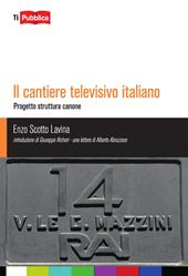 Il cantiere televisivo italiano