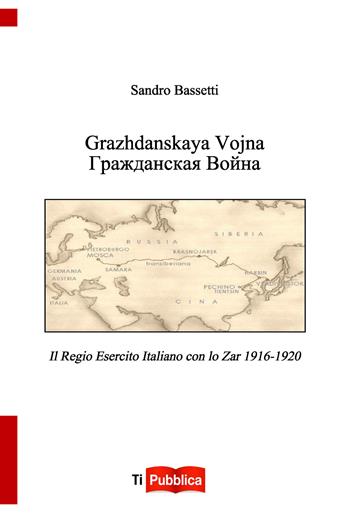 Grazhdanskaya Vojna - Sandro Bassetti - Libro Lampi di Stampa 2015, TiPubblica | Libraccio.it