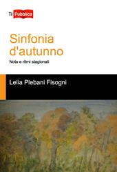 Sinfonie d'autunno. Note e ritmi stagionali