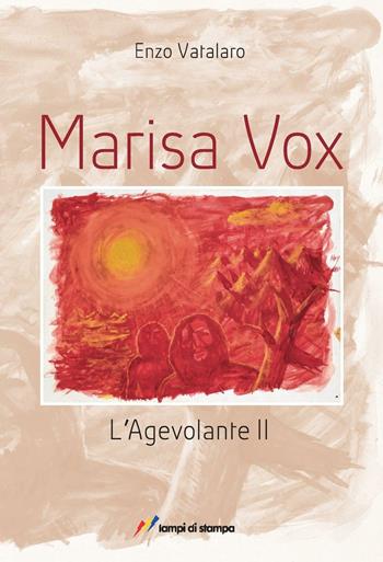 Marisa Vox - Enzo Vatalaro - Libro Lampi di Stampa 2016, TiPubblica | Libraccio.it
