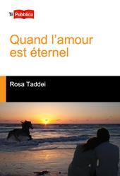 Quand l'amour est éternel