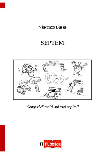 Septem - Vincenzo Bussa - Libro Lampi di Stampa 2018, TiPubblica | Libraccio.it