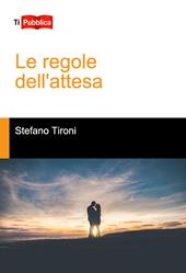 Le regole dell'attesa