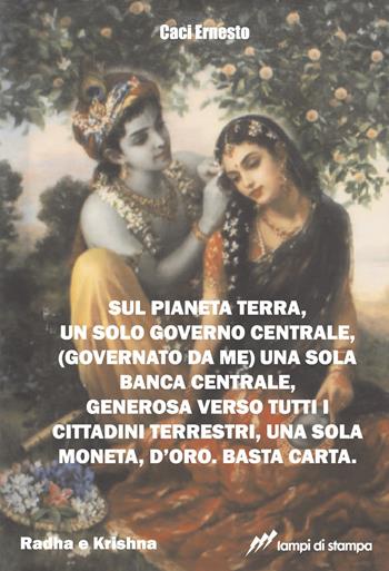 Sul pianeta terra, un solo governo centrale - Ernesto Caci - Libro Lampi di Stampa 2018, TiPubblica | Libraccio.it