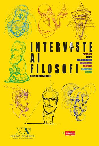 Interviste ai filosofi - Giuseppe Santilli - Libro Lampi di Stampa 2019, TiPubblica | Libraccio.it
