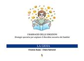 I barrages delle emozioni. La gioia. Strategie educative per arginare il disordine esecutivo dei bambini