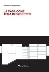 La casa come tema di progetto