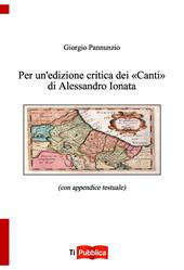 Per un'edizione critica dei «Canti» di Alessandro Ionata