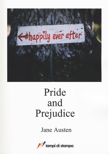 Pride and prejudice - Jane Austen - Libro Lampi di Stampa 2017, A proposito di classici | Libraccio.it