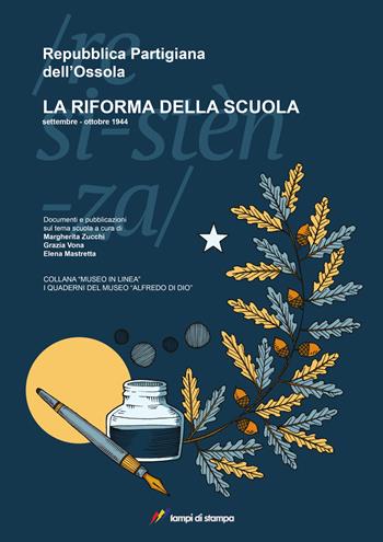 Repubblica partigiana dell'Ossola. La riforma della scuola - Grazia Vona, Elena Mastretta - Libro Lampi di Stampa 2024, TiPubblica | Libraccio.it