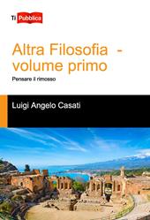 Altra filosofia. Vol. 1