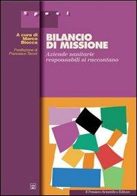 Bilancio di missione  - Libro Il Pensiero Scientifico 2009, Spazi | Libraccio.it