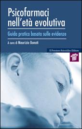 Psicofarmaci nell'età evolutiva. Guida pratica basata sulle evidenze