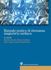 Manuale pratico di risonanza magnetica cardiaca