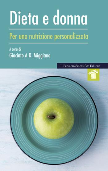 Dieta e donna. Per una nutrizione personalizzata  - Libro Il Pensiero Scientifico 2021, Mappe | Libraccio.it