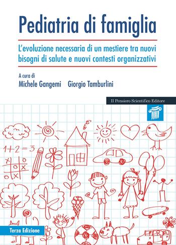 Pediatria di famiglia. L'evoluzione necessaria di un mestiere tra nuovi bisogni di salute e nuovi contesti organizzativi - Michele Gangemi, Giorgio Tamburlini - Libro Il pensiero scientifico 2024, Mappe | Libraccio.it