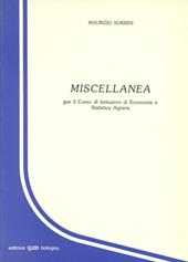 Miscellanea per il corso di istituzioni di economia e statistica agraria