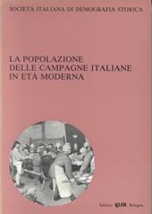 La popolazione delle campagne italiane in età moderna. Atti del Convegno della Società italiana di demografia storica (Torino, 3-5 dicembre 1987)