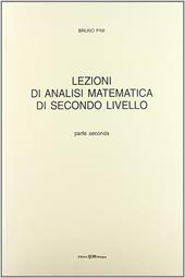 Lezioni di analisi matematica di secondo livello. Vol. 2