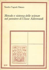 Metodo e sistema delle scienze nel pensiero di Ulisse Aldrovandi