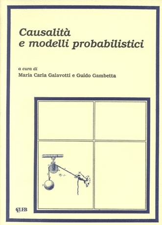 Causalità e modelli probabilistici  - Libro CLUEB 2022, Heuresis. Probabilità e scienze umane | Libraccio.it