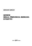 Genesi della provincia romana d'Egitto - Giovanni Geraci - Libro CLUEB 1983, Studi di storia antica | Libraccio.it