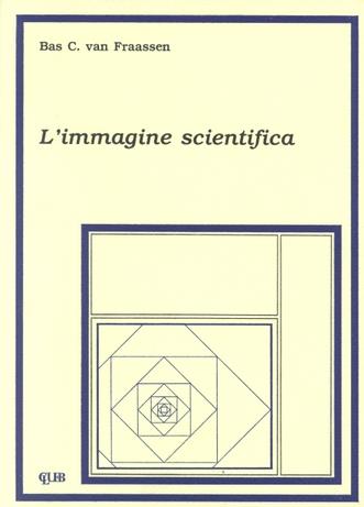 L' immagine scientifica - Bas C. Van Fraassen - Libro CLUEB 1985, Heuresis. Probabilità e scienze umane | Libraccio.it