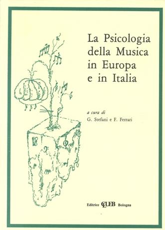 La psicologia della musica in Europa e in Italia  - Libro CLUEB 1985, Musica e scienze umane | Libraccio.it