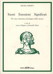 Suoni emozioni significati. Per una semantica psicologica della musica