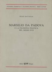 Marsilio da Padova e la filosofia politica del Medio Evo