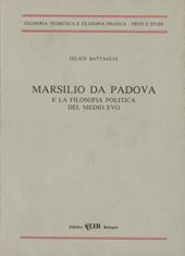 Marsilio da Padova e la filosofia politica del Medio Evo