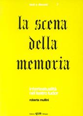 La scena della memoria. Intertestualità nel teatro Tudor