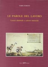 Le parole del lavoro. Lessici dialettali e culture materiali