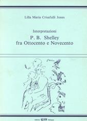 Interpretazioni: P. B. Shelley fra Ottocento e Novecento