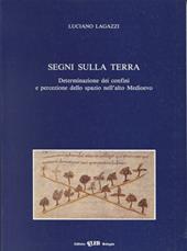 Segni sulla terra. Determinazione e percezione dello spazio nell'alto Medioevo