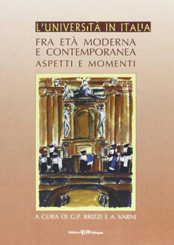 L'università in Italia fra età moderna e contemporanea. Aspetti e momenti  - Libro CLUEB 2022, Il ventaglio | Libraccio.it
