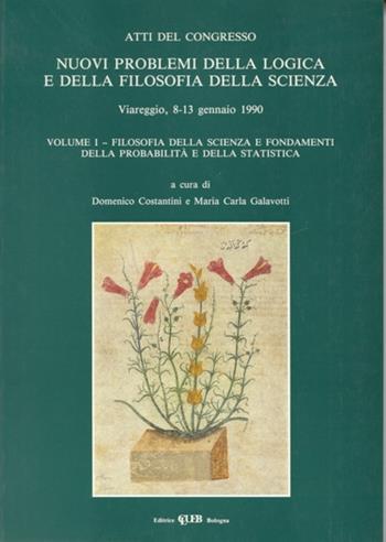 Nuovi problemi della logica e della filosofia della scienza. Atti del Congresso. Vol. 1: Filosofia della scienza  - Libro CLUEB 2022 | Libraccio.it