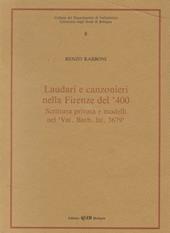 Laudari e canzonieri nella Firenze del '400. Scrittura privata e modelli nel «Vat. Barb. Lat. 3679»