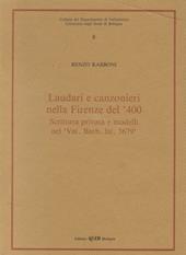 Laudari e canzonieri nella Firenze del '400. Scrittura privata e modelli nel «Vat. Barb. Lat. 3679»