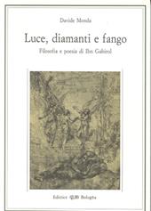 Luce, diamanti e fango. Filosofia e poesia in Ibn Gabirol