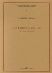 La lettura 1901-1945. Storia e indici