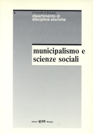 Per una storia comparata del municipalismo e scienze sociali  - Libro CLUEB 1993, Quaderni di discipline storiche | Libraccio.it
