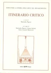 Itinerario critico. Vol. 1: Fonti per la storia dell'arte nel Rinascimento.